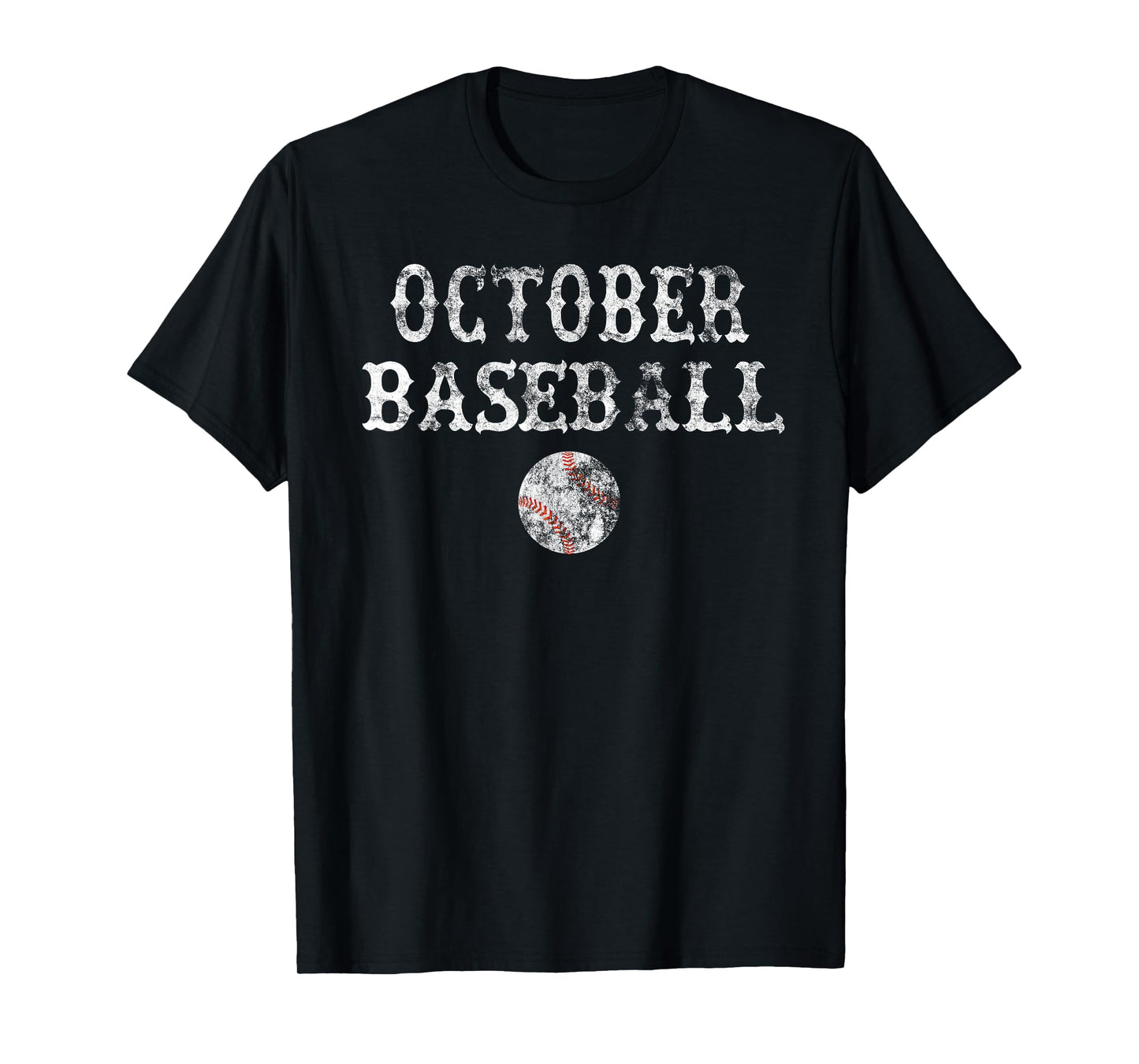 October Baseball Vintage Playoff Gift T Shirt Men Women Boys T-Shirt