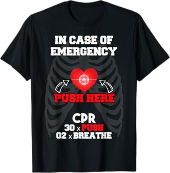 CPR Instructor In Case Of Emergency First Aid Nurses T-Shirt