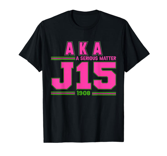 A Serious Matter J15 Founder's Day Pink And Green AKA T-Shirt