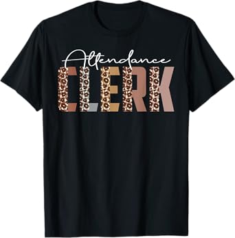 Leopard Attendance Clerk Funny Job Title School Worker T-Shirt