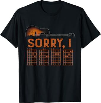 Sorry I D.G.A.F Funny Message Guitar Chords Guitarist T-Shirt