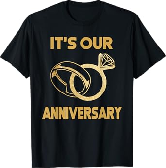 It'S Our Anniversary Wedding Love you Wife Husband T-Shirt