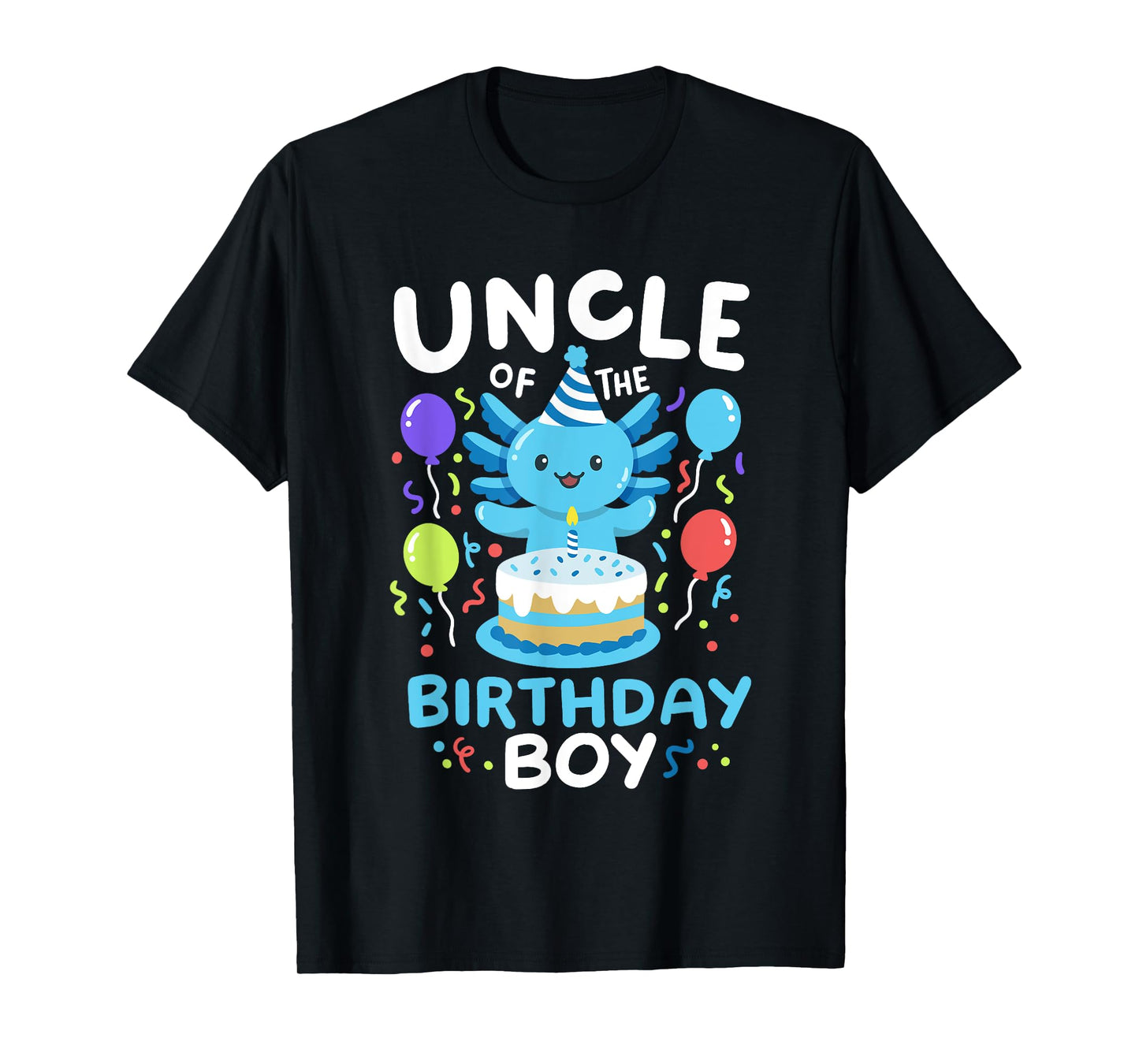 Uncle Of The Birthday Boy Kids Axolotl Bday Family Matching T-Shirt