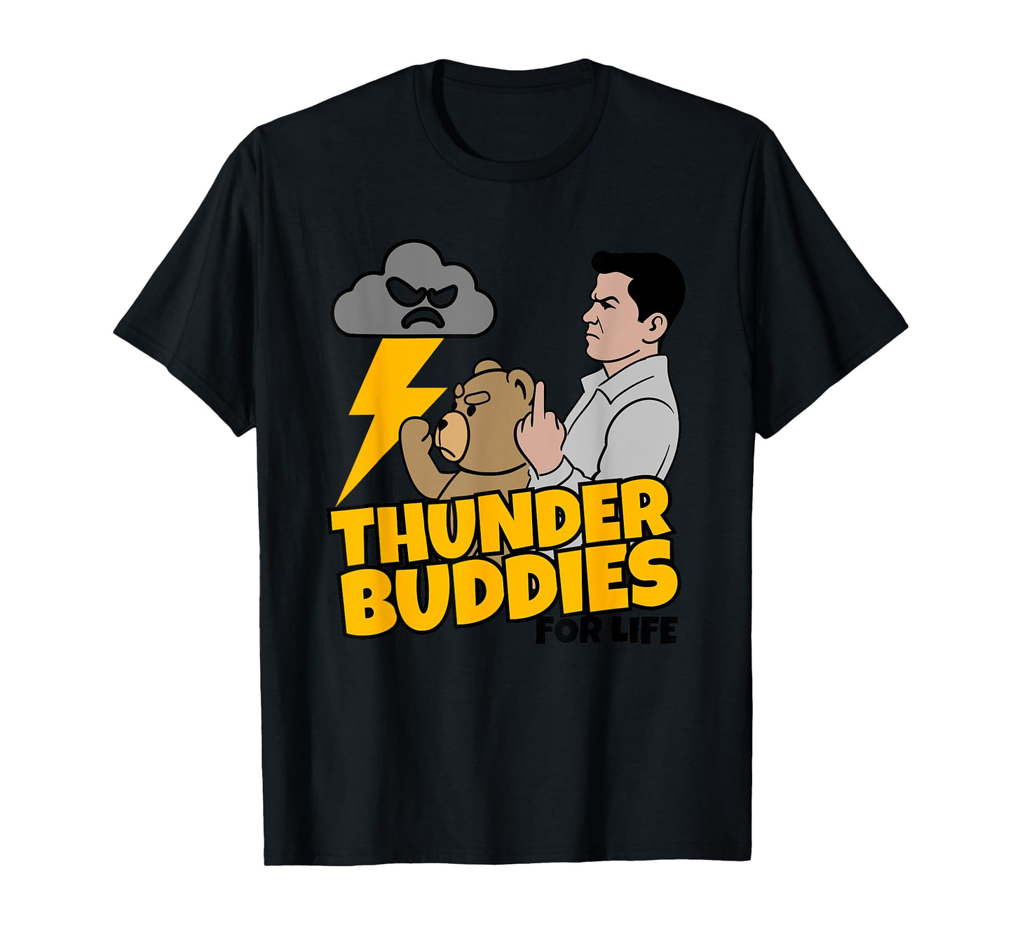 Thunder Buddies for Life T-Shirt