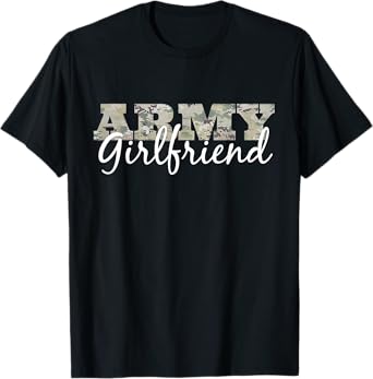 "Army Girlfriend" Shirt Camo Gift For Her US Military Pride T-Shirt