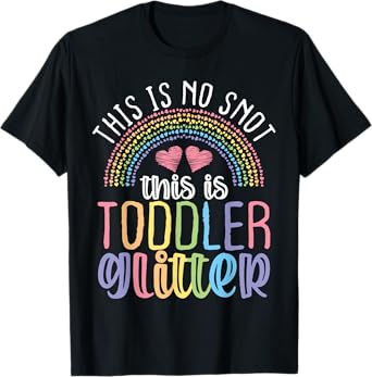Daycare Provider Toddler No Snot Funny Childcare Teacher T-Shirt