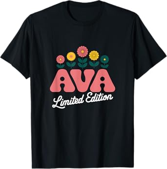 Ava Limited Edition Flowers Custom Name Wife Grandma T-Shirt