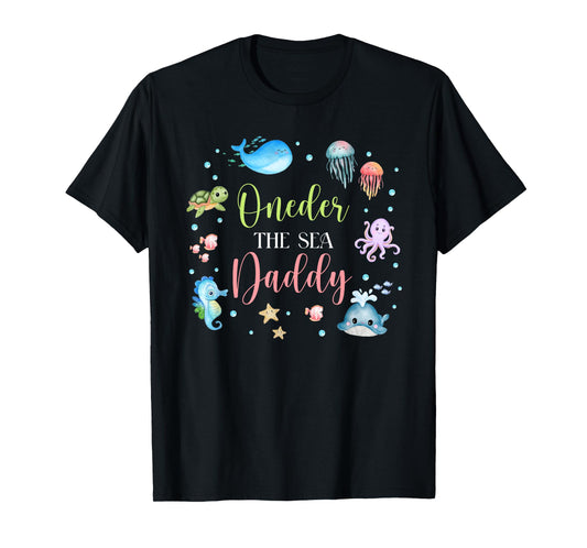 Daddy Under Sea Birthday Party Ocean Sea Animals Themed T-Shirt