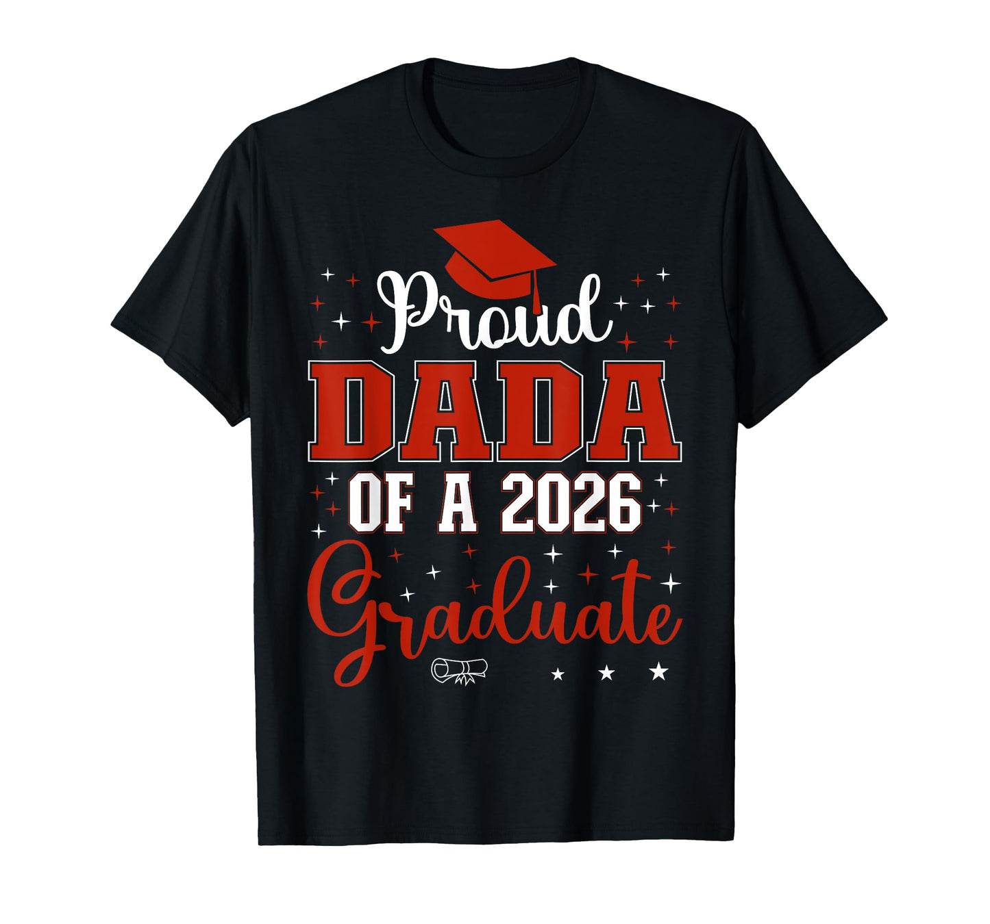 Proud Dada of a Class of 2026 Graduate for Graduation T-Shirt