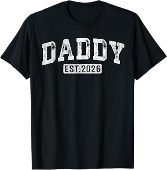 Promoted to Daddy Est 2026 Dad to Be Gifts First Time Dad T-Shirt