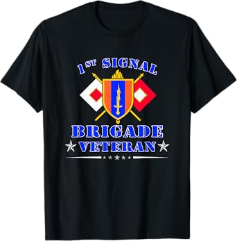 1st Signal Brigade Veteran US Army Signal Corp Veteran T-Shirt