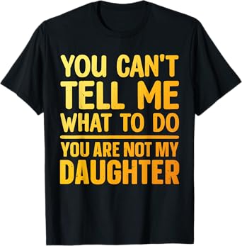 Funny Dad Design for Father Daddy Papa Men from Daughter Dad T-Shirt