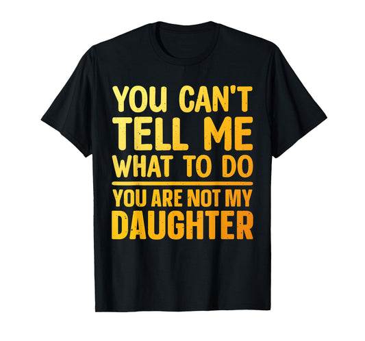 Funny Dad Design for Father Daddy Papa Men from Daughter Dad T-Shirt