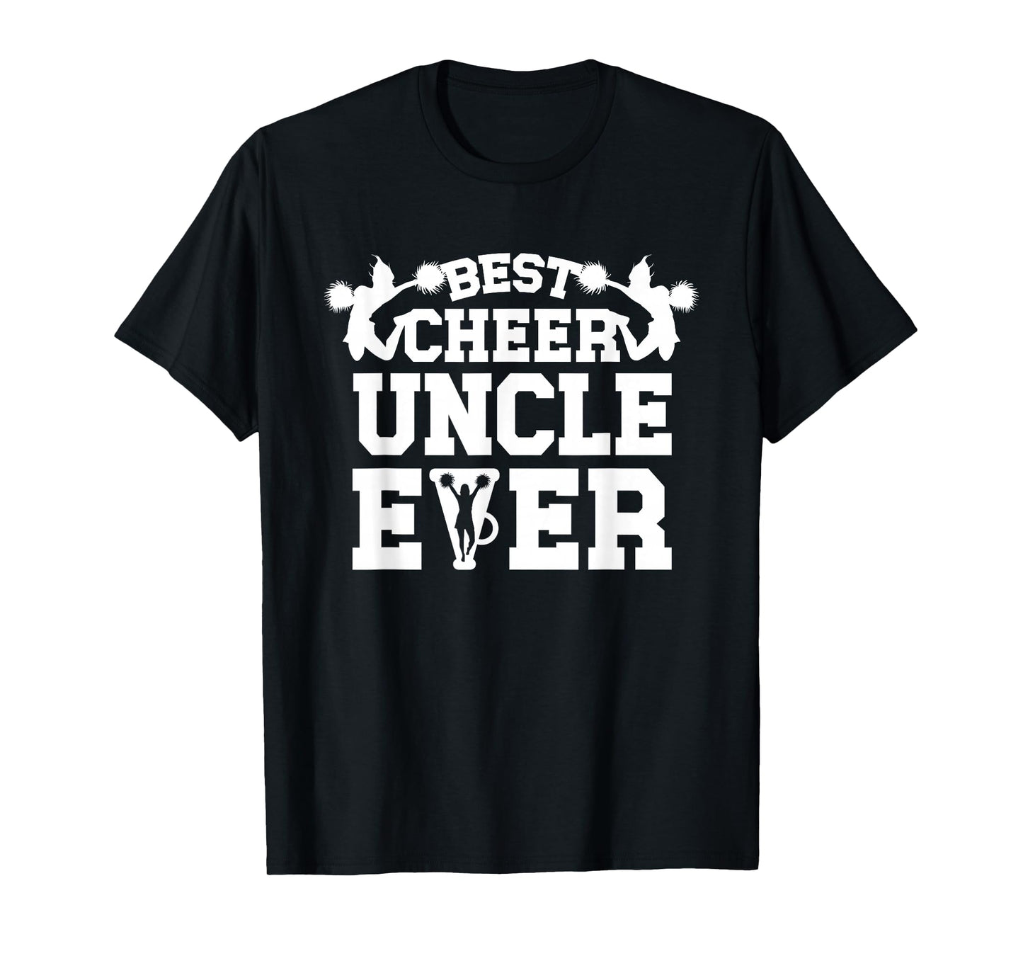 Best Cheer Uncle Cheerleading Uncle Of A Cheerleader Uncle T-Shirt