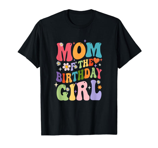 Mom Of The Birthday Girl Groovy Party 1St Birthday Girl T-Shirt
