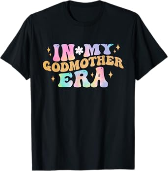 In My GodMother Era Mom Pregnancy Announcement Mother Day T-Shirt