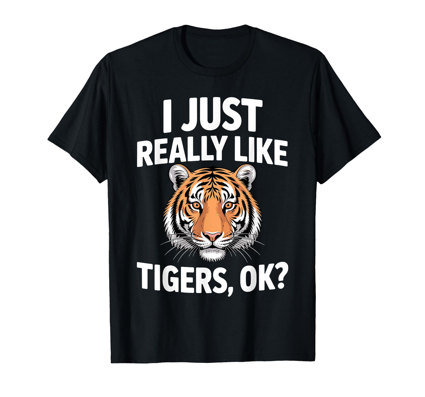 Funny Tiger Art For Men Women Boys Girls Animal Tiger Lover T-Shirt