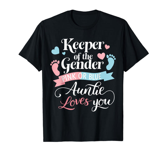 Keeper Of The Gender Loves Aunt You Auntie Baby Announcement T-Shirt