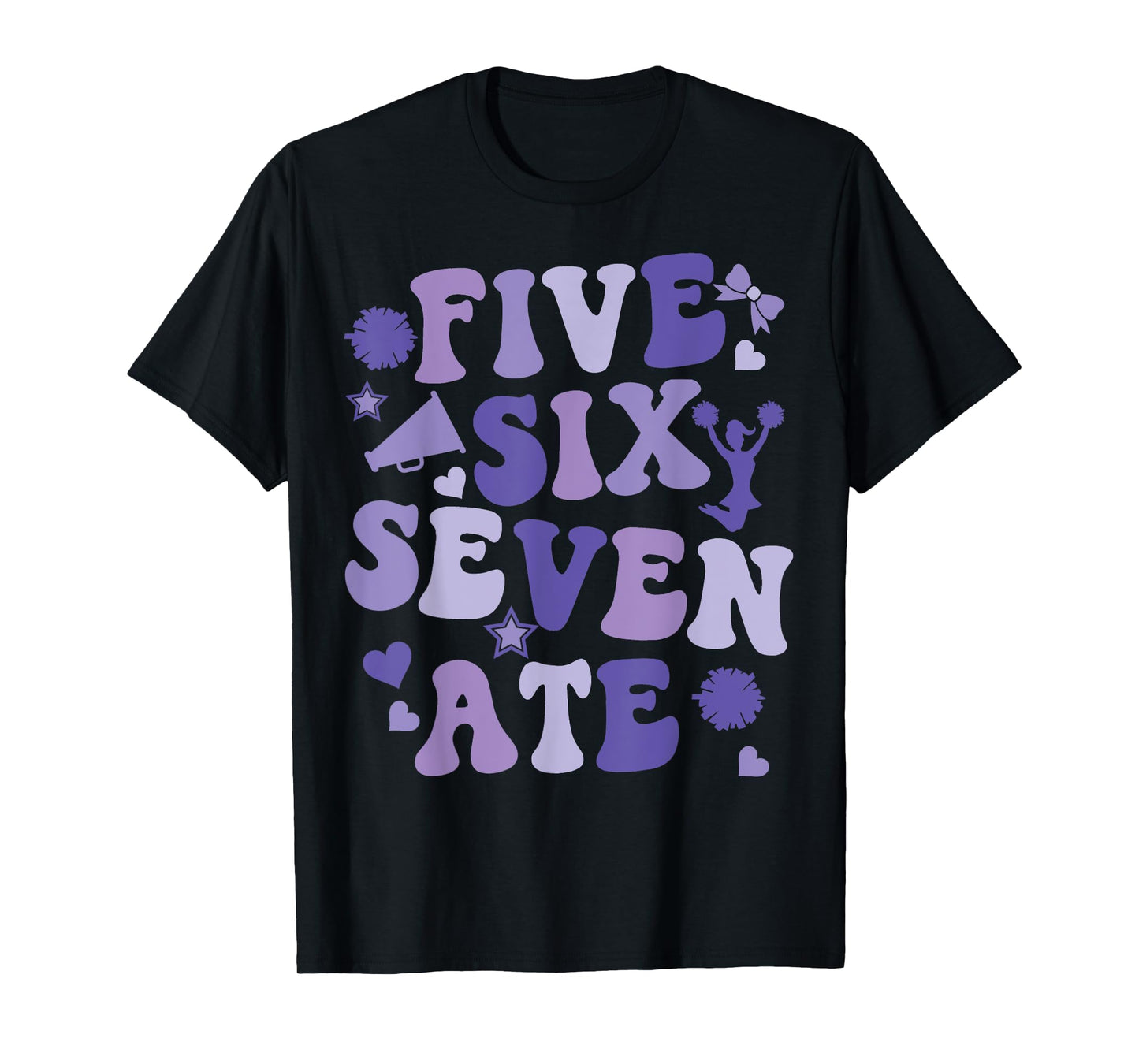Five Six Seven Ate Cheer Cheerleader Women Girls Kids Purple T-Shirt