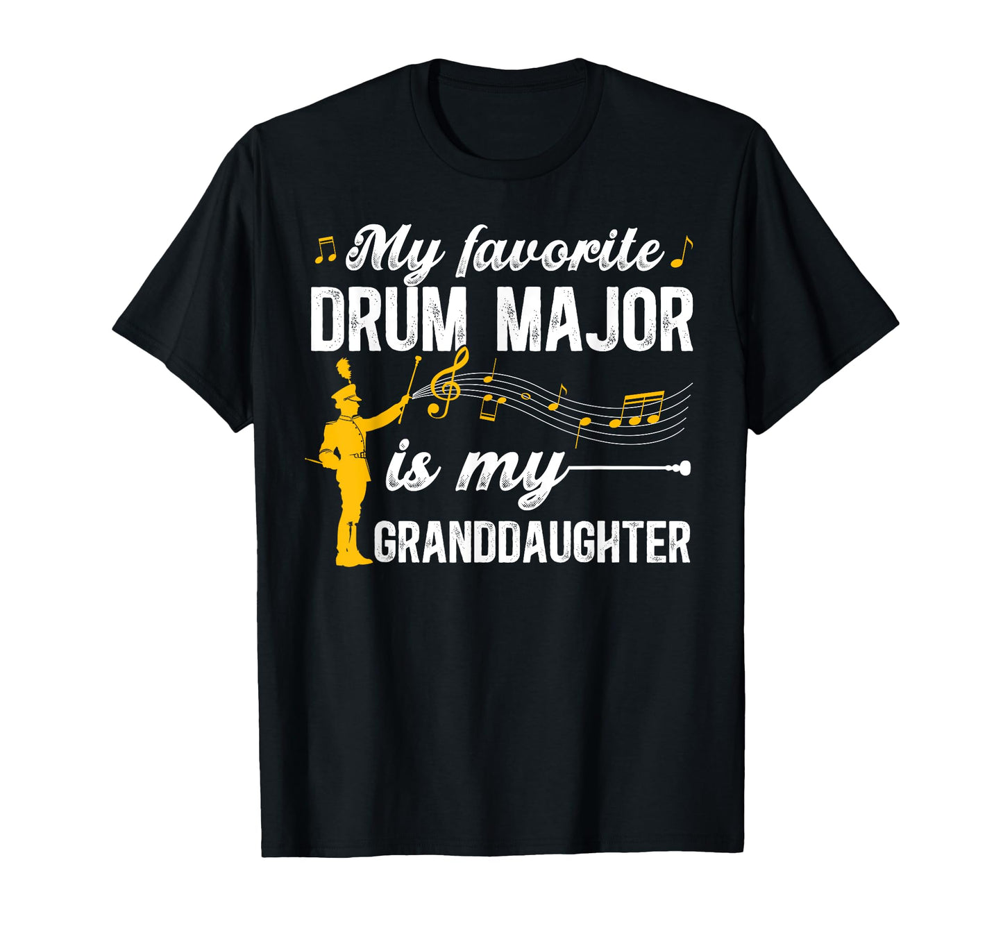 My Favorite Drum Major Grandpa Of A Drum Major Grandfather T-Shirt