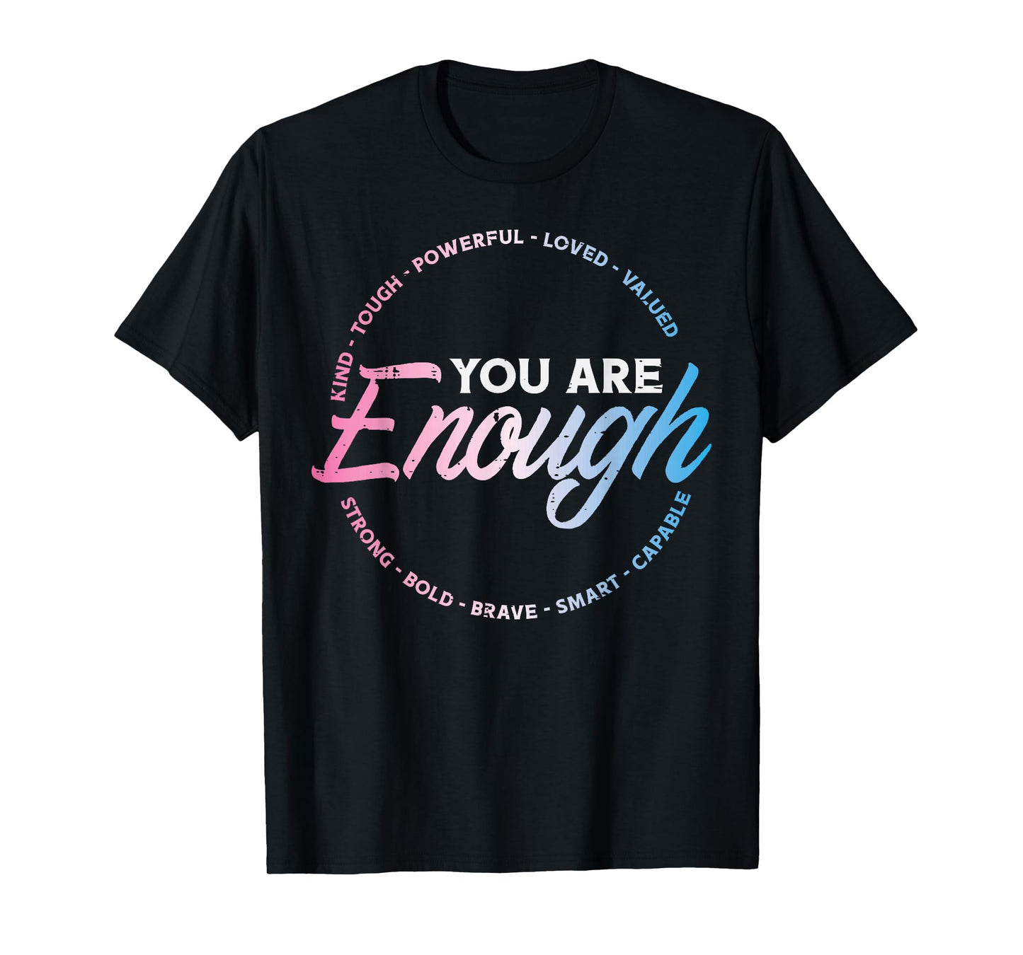 Transgender You Are Enough Trans Pride Flag LGBTQ Women Men T-Shirt