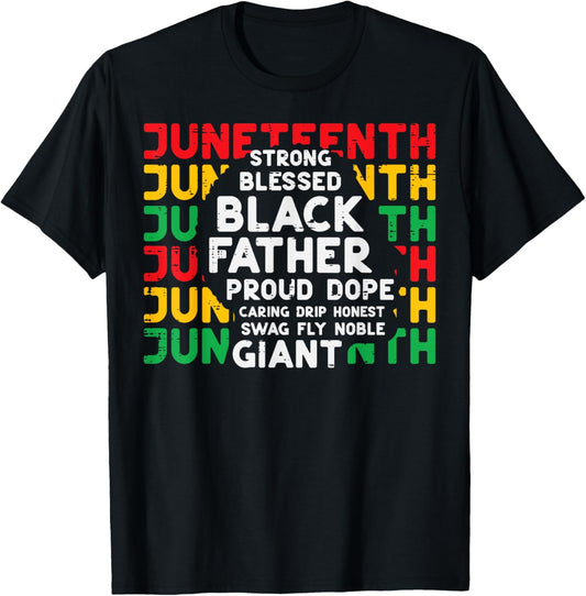 Juneteenth Black Fathers Day Dad Black African June 19th Men T-Shirt