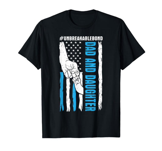 US Flag Americans Happy Me Dad And Daughter Unbreakable Bond T-Shirt