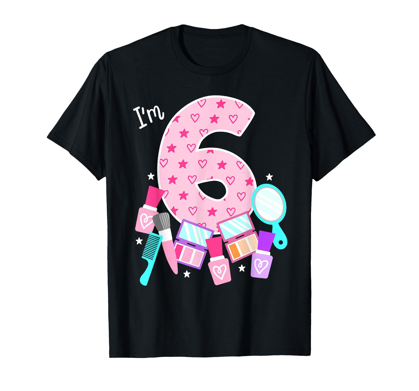Spa Birthday Party I'm 6 Girls Makeup 6th Bday Kids Toddlers T-Shirt