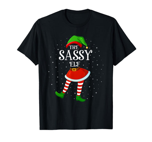 Xmas Family Matching Women Girls The Sassy Elf Christmas T-Shirt