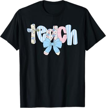 Coquette Bow Teach Teacher Happy First Day Back To School T-Shirt