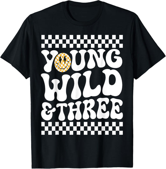 Kids Young Wild and Three 3rd Birthday Boy Happy Dude T-Shirt
