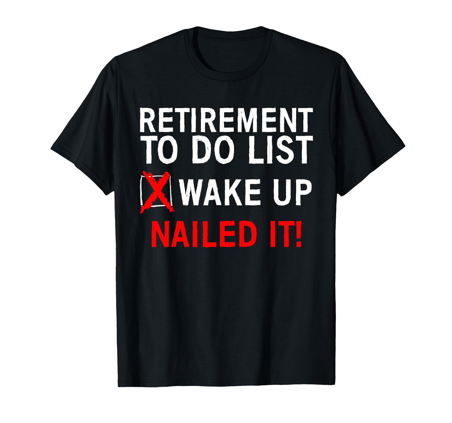 Retirement Design For Men Women Retired People Retirement T-Shirt