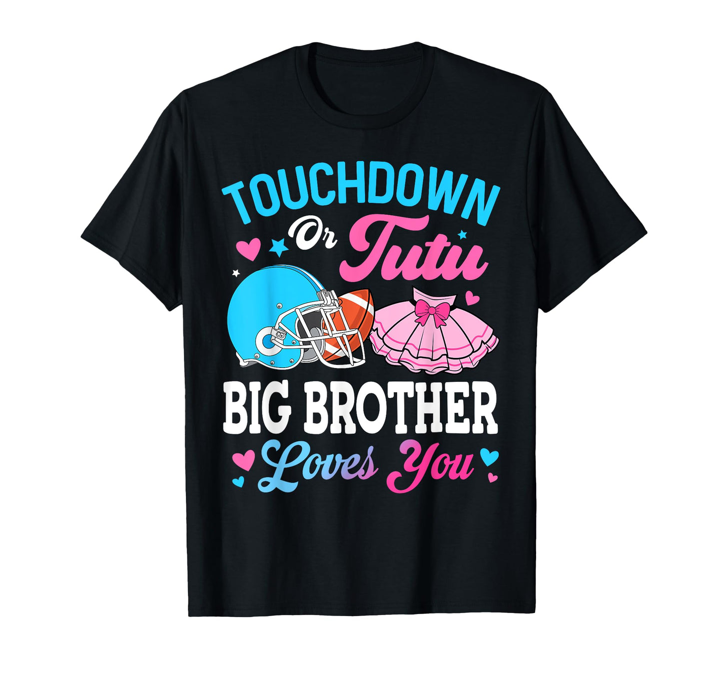 Touchdown or Tutu Big Brother Loves You Gender Reveal Family T-Shirt