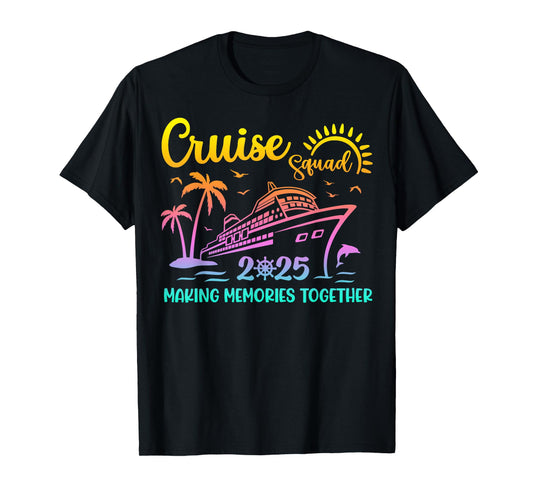 Cruise Squad 2025 Family Friends Vacation Matching Group T-Shirt