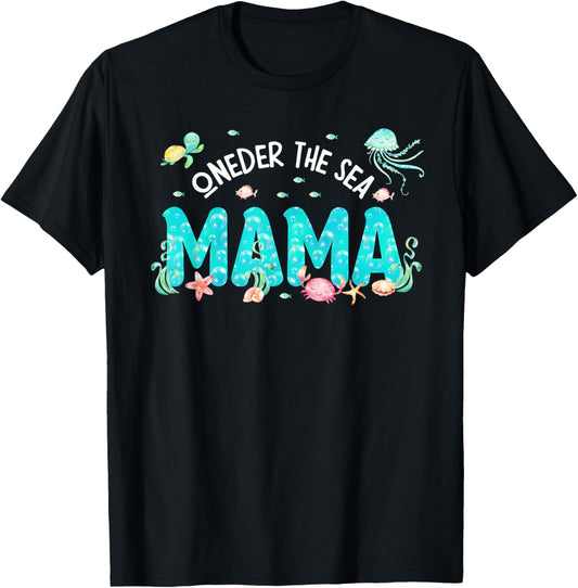 Under Sea Mama Birthday Girl Boy Matching Family Party T-Shirt