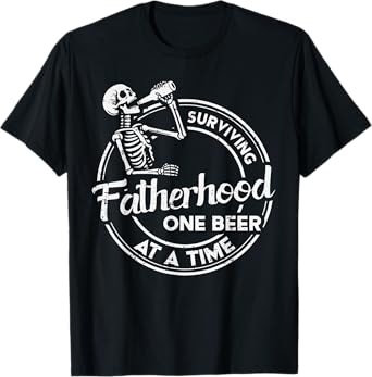 Surviving Fatherhood Fathers Day Skeleton Dad Daddy Papa Men T-Shirt