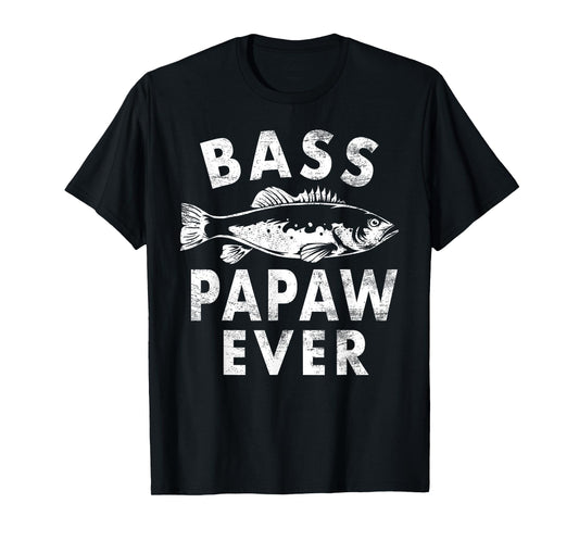 Bass Papaw Ever Fishing Gifts Papaw Father's Day T-Shirt
