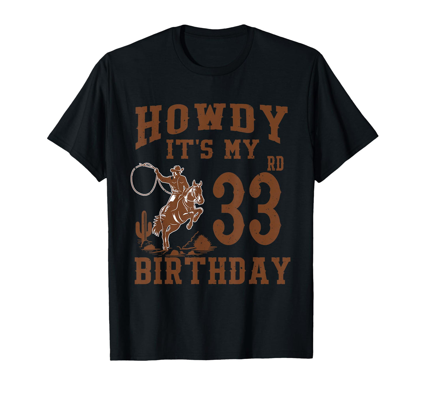 Howdy It's My 33rd Birthday Western Cowboy 33 Year Old Bday T-Shirt