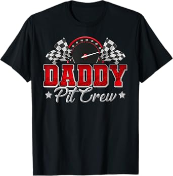 Pit Crew Race Car Racing Daddy Family Birthday Party Gift T-Shirt