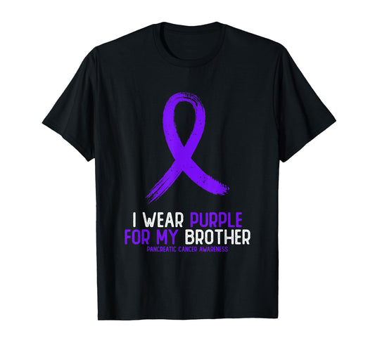 I Wear Purple For My Brother Pancreatic Cancer Awareness T-Shirt