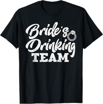 Brides Drinking Team Funny Bachelorette Party Women Gift T-Shirt