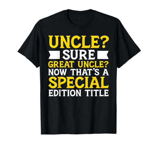 New Great Uncle Baby Announcement Uncles Father's Day T-Shirt
