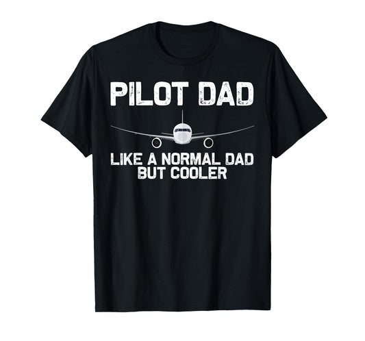 Funny Pilot Art For Men Dad Father Aviation Airplane Pilot T-Shirt