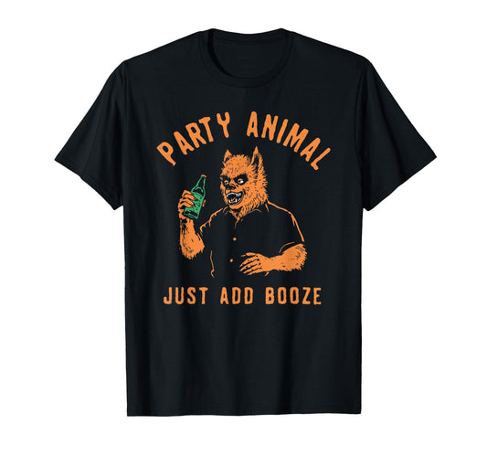 Halloween Party Animal Just Add Booze T-Shirt