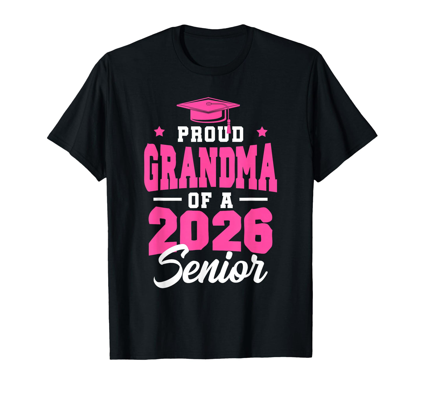 Proud Grandma Of A Senior Class Of 2026 Senior 2026 Pink T-Shirt