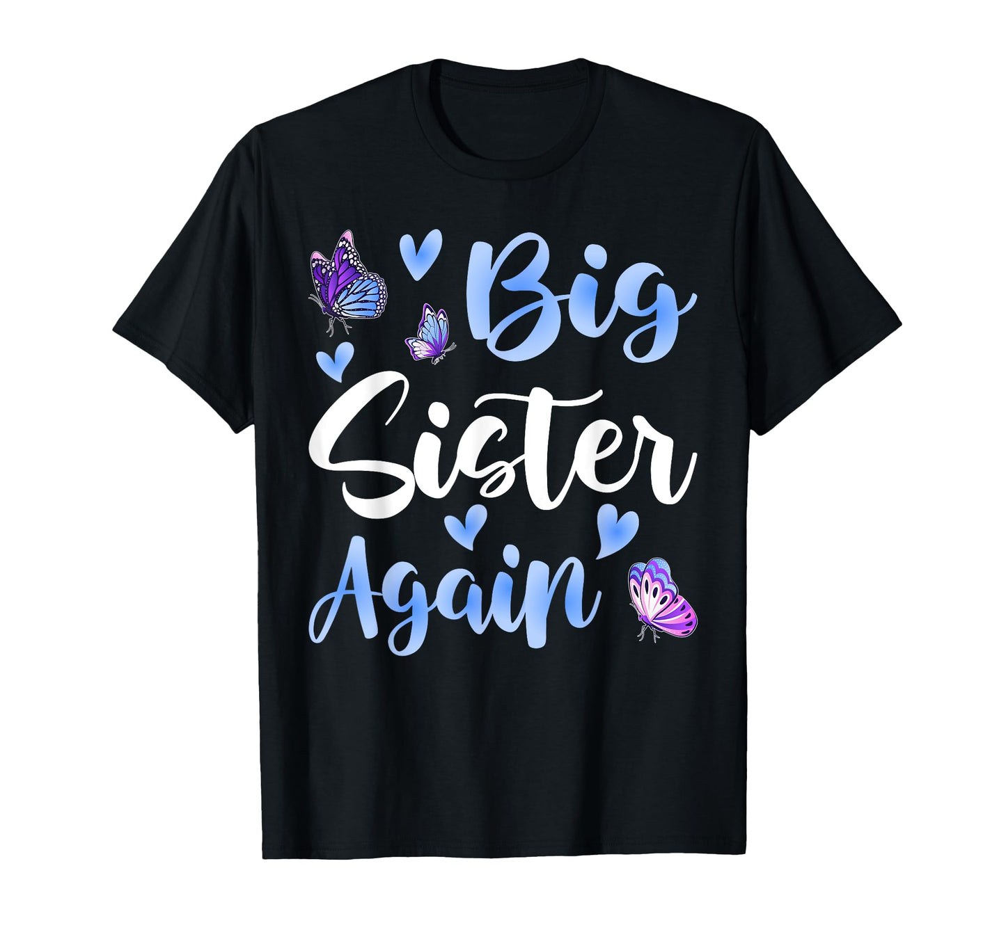 Big Sister Again Older Daughter Sibling T-Shirt