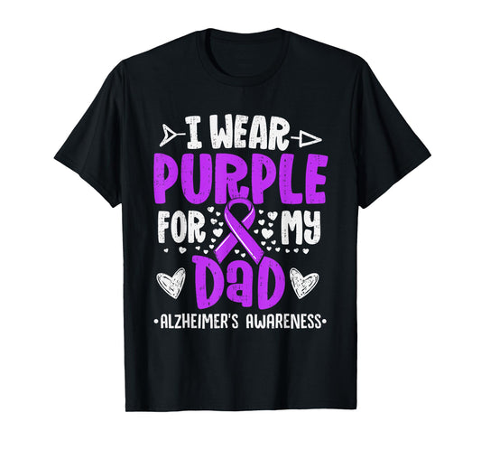 I Wear Purple For Dad Alzheimer's Awareness Dementia Father T-Shirt