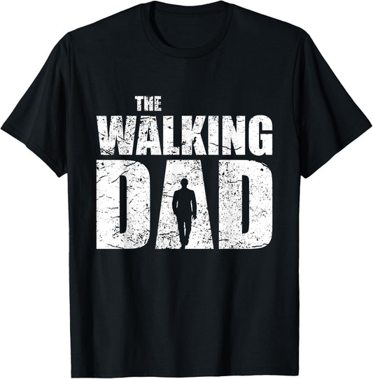The Walking Dad Father Gifts Man Dead Retro Vintage Men Fun T-Shirt