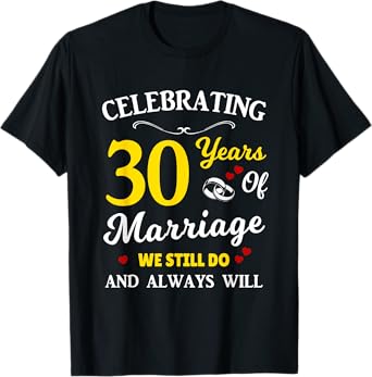 30th Year Wedding Anniversary T-Shirt