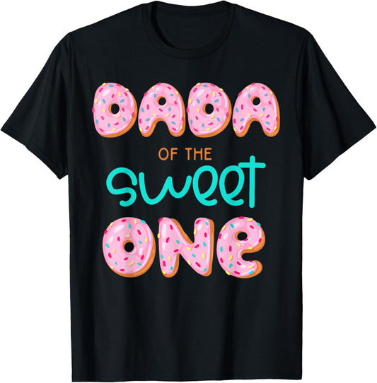 Dada of The Sweet One First Birthday Matching Family Donut T-Shirt